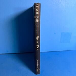 Men at Work by Stuart Chase 1945 First Edition Wartime Book Harcourt Brace